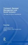 Fiona Raje, Fiona Rajé - Transport Demand Management and Social Inclusion