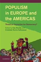 Cas Rovira Kaltwasser Mudde, Cas Mudde, Mudde Cas, Cristobal Rovira Kaltwasser, Cristóbal Rovira Kaltwasser - Populism in Europe and the Americas