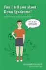 Elizabeth Elliot, Elliot Elizabeth, Elizabeth Elliott, Manjit Thapp - Can I tell you about Down Syndrome?