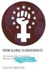Celeste Montoya, Celeste (Associate Professor of Women and Montoya - From Global to Grassroots
