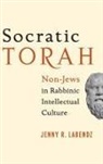 Jenny R Labendz, Jenny R. Labendz, Jenny R. (Independent scholar Labendz - Socratic Torah