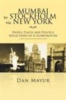 Dan Mayur - Mumbai to Stockholm Via New York