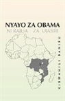 Kiswahili Sanifu - Nyayo Za Obama: Ni Rajua Za Ujasiri