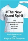Christian Conrad, Christian A. Conrad, Christian Thompson Conrad, Conrad Christian, Marjorie Ellis Thompson, Thompson Marjorie Ellis - New Brand Spirit