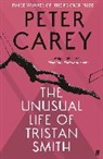 Peter Carey, Carey Peter - The Unusual Life of Tristan Smith