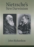 John Richardson - Nietzsche''s New Darwinism