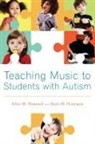 Alice Hammel, Alice M Hammel, Alice M. Hammel, Alice M. (Instructor in Music Education Hammel, Alice M. Hourigan Hammel, Ryan M Hourigan... - Teaching Music to Students With Autism