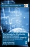 Susan V. Scott, Susan V. ((Business Writer)) Scott, Susan V. ((business Writer)) Zachariadis Scott, Susan V. (London School of Economics Scott, Scott Susan V., Markos Zachariadis... - Society for Worldwide Interbank Financial Telecommunication (Swift)