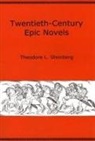 Theodore L. Steinberg, Theodore L. Steinberg - Twentieth-Century Epic Novels
