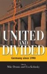 Mike Kolinsky Dennis, Mike Dennis, Eva Kolinsky - United and Divided