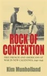 J. Kim Munholland, Kim Munholland - Rock of Contention