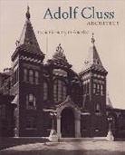 Alan Mauch Lessoff, Llen Lessoff Hristof Mauch, Hristof Mauch, hristof Mauch, Alan Lessoff, Llen Lessoff... - Adolf Cluss, Architect