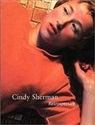 A. Cruz, Amanda Cruz, A. Jones, Amelia Jones, E. Smith, Elizabeth A. T. Smith... - Cindy Sherman Retrospective