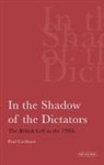 Paul Corthorn - In the Shadow of the Dictators