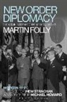 Martin H (Brunel University London Folly, Martin H. Folly, Folly Martin, Hew Strachan - New Order Diplomacy