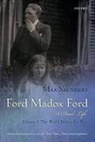 Max Saunders, Max (King's College London) Saunders, Max (King''s College London) Saunders, Saunders Max - Ford Madox Ford: A Dual Life