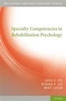 Bruce Caplan, David R Cox, David R. Cox, David R. Cox Cox, Richard H Cox, Richard H. Cox - Specialty Competencies in Rehabilitation Psychology