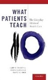 Larry Churchill, Larry Fanning Churchill, Larry R Churchill, Larry R. Churchill, Larry R. (Anne Geddes Stahlman Professo Churchill, Larry R. (Anne Geddes Stahlman Professor of Medical Ethics Churchill... - What Patients Teach