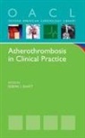 Deepak L. Bhatt, Deepak L. (Chief of Cardiology Bhatt, Deepak L Bhatt, Deepak L Ed Bhatt, Deepak L Ed. Bhatt, Deepak L. Bhatt... - Atherothrombosis in Clinical Practice