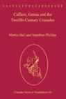 Caffarus, 1080 Or 1081-1166 Caffarus, Martin Hall, Mr. Martin Hall, Mr. Martin Phillips Hall, Jonathan Phillips... - Caffaro, Genoa and the Twelfth-Century Crusades