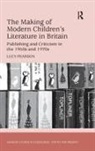 Lucy Pearson - Making of Modern Children''s Literature in Britain