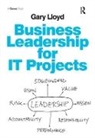 Gary Lloyd, Lloyd Gary - Business Leadership for It Projects