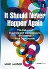 Mike Lauder, Lauder Mike - It Should Never Happen Again