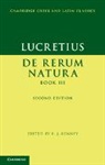 Lucretius, E. J. Kenney, E. J. (University of Cambridge) Kenney, Kenney E. J. - Lucretius: De Rerum Naturabook III