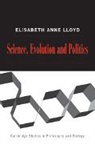 Elisabeth A. Lloyd, Elisabeth A. (Indiana University Lloyd, Lloyd Elisabeth A. - Science, Politics, and Evolution