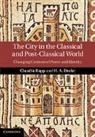 Claudia Rapp, Claudia (Universitat Wien Rapp, Claudia Drake Rapp, H A Drake, H. A. Drake, H. A. (University of California Drake... - City in the Classical and Post-Classical World