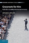 Edward T. Walker, Edward T. (University of California Walker - Grassroots for Hire