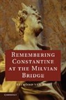 Raymond van Dam, Raymond Van (University of Michigan Dam, Raymond Van Dam - Remembering Constantine At the Milvian Bridge