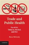 Benn McGrady, Benn (Georgetown University Mcgrady, McGrady Benn - Trade and Public Health
