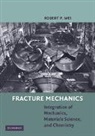 Robert P. Wei, Wei Robert P. - Fracture Mechanics