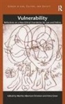 Martha A. Fineman, Martha Albertson Grear Fineman, Professor Martha Albertson Fineman, Professor Martha Albertson Grear Fineman, Anna Grear, Martha Albertson Fineman... - Vulnerability