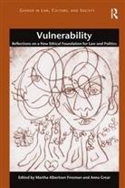 Martha Albertson Fineman, Martha Albertson Grear Fineman, Professor Martha Albertson Fineman, Anna Grear, Martha Albertson Fineman, Professor Martha Albertson Fineman... - Vulnerability