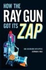 Stephen R Wilk, Stephen R. Wilk, Stephen R. (Contributing Editor Wilk - How the Ray Gun Got Its Zap
