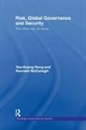 Yee-Kuang Heng, Yee-Kuang Mcdonagh Heng, Ken McDonagh - Risk, Global Governance and Security