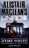 Hugh Miller, Alistair MacLean - Alistair MacLean's UNACO: Prime Target
