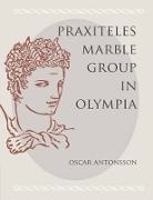 Oscar Antonsson - Praxiteles Marble Group in Olympia