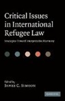 James C. Simeon, James C. (York University Simeon, James C. Simeon, James C. (York University Simeon, Simeon James C. - Critical Issues in International Refugee Law