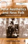 John Encarnacao, Encarnacao John - Punk Aesthetics and New Folk