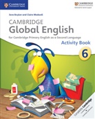 Jane Boylan, Jane Medwell Boylan, Boylan Jane, Claire Medwell, Medwell Claire - Cambridge Global English 6 Activity Book