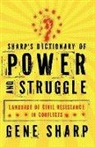 Adam Roberts, Gene Sharp, Sharp Gene - Sharp's Dictionary of Power and Struggle