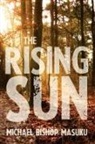 Michael Bishop Masuku - Rising Sun