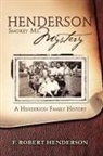 F Robert Henderson, F. Robert Henderson - Henderson Smokey Mt. Mystery