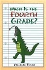 William Brian - When Is the Fourth Grade?