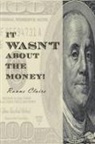 Ranne Claire - It Wasn''t About the Money!