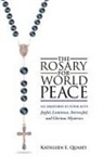 Kathleen E Quasey, Kathleen E. Quasey - Rosary for World Peace