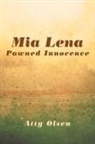Atty Olsen - Mia Lena